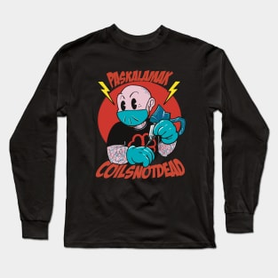 coils not dead Long Sleeve T-Shirt